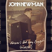 John Newman – Forever’s Not Long Enough [Acoustic]