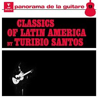Turibio Santos – Classics of Latin America