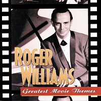 Roger Williams – Greatest Movie Themes