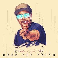 OSKIDO, Xoli M – Keep The Faith