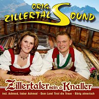 Orig. Zillertal Sound – Zillertaler sein a Knaller
