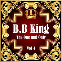 B.B. King – B.B King: The One and Only Vol 4