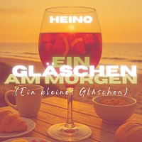 Heino – Ein Glaschen am Morgen (Ein kleines Glaschen)