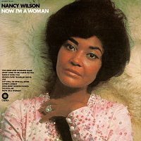 Nancy Wilson – Now I'm A Woman