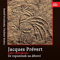 Přední strana obalu CD Prévert: Jako zázrakem, Ze vzpomínek na dětství