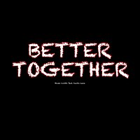 Blake Combs, Austin Luke – Better Together (feat. Austin Luke)