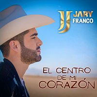 Jary Franco – El Centro De Mi Corazón