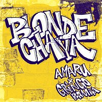 Amaru, Gringo Bamba – Blonde Chaya