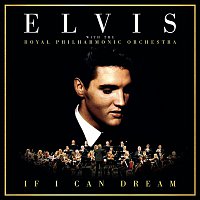 Přední strana obalu CD If I Can Dream: Elvis Presley with the Royal Philharmonic Orchestra