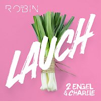 2 Engel & Charlie, DJ Robin – Lauch