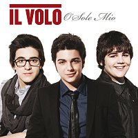 Il Volo – 'O Sole Mio