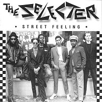 The Selecter – Street Feeling