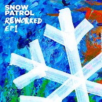 Snow Patrol – Reworked [EP1]
