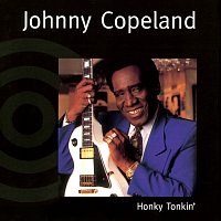Johnny Copeland – Honky Tonkin'