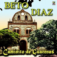 Beto Díaz – Caminito De Guarenas