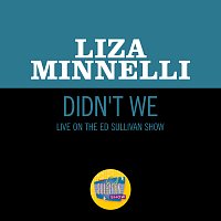 Liza Minnelli – Didn't We [Live On The Ed Sullivan Show, May 18, 1969]