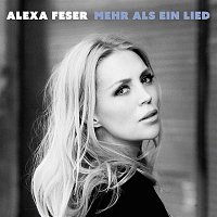 Alexa Feser – Mehr als ein Lied (Radio Version)
