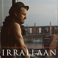 Tuure Kilpelainen – Irrallaan