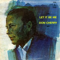 Don Cherry – Let It Be Me