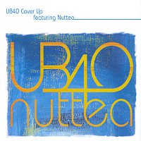 UB40, Nuttea – Cover Up