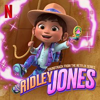 Ridley Jones Cast – Ridley Jones [Soundtrack From The Netflix Series Vol. 2]