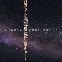 Cheryl – Only Human [Radio Mix]