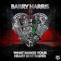 Barry Harris – What Makes Your Heartbeat Faster