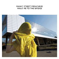 Manic Street Preachers – Walk Me to the Bridge