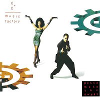 C & C Music Factory – Gonna Make You Sweat