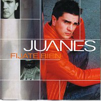 Juanes – Fijate Bien