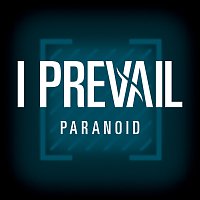 I Prevail – Paranoid