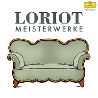 Loriot – Meisterwerke