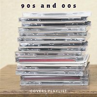 Přední strana obalu CD 90s and 00s Covers Playlist