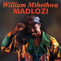 William Mthethwa – Madlozi