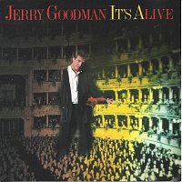 Jerry Goodman – It's Alive
