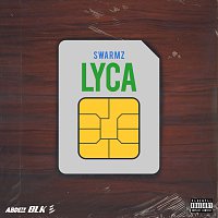 Swarmz – Lyca