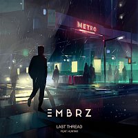 EMBRZ, Huntar – Last Thread