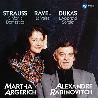 Martha Argerich – Dukas: L'apprenti sorcier - Strauss: Sinfonia domestica - Ravel: La valse