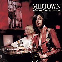 Midtown – Living Well Is The Best Revenge