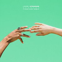 Lovers + Strangers [Tyron Hapi Remix]