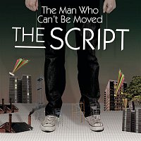 The Script – The Man Who Can't Be Moved