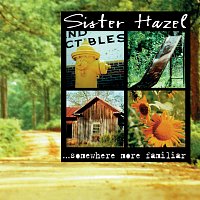 Sister Hazel – ...Somewhere More Familiar