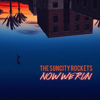 The SunCity Rockets – Now We Run