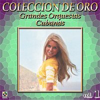 Různí interpreti – Colección De Oro: Grandes Orquestas Cubanas, Vol. 1
