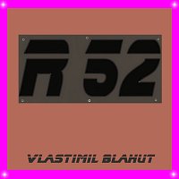 Vlastimil Blahut – R 52 MP3