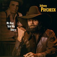 Johnny Paycheck – Mr. Hag Told My Story