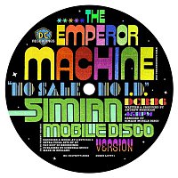 The Emperor Machine – No Sale No ID [Simian Mobile Disco Version]