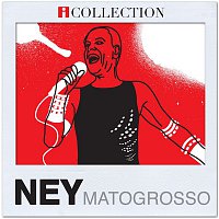 Ney Matogrosso – iCollection