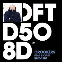 Crookers – Innocent (feat. Baxter) [Radio Edit]