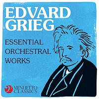 Various  Artists – Edvard Grieg: Essential Works